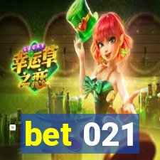 bet 021